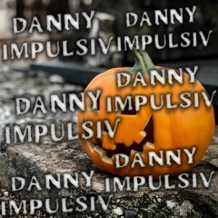 DANNY IMPULSIV - P U M P K I N S (FUNKY HORRORCORE) 🎃 🎃 🎃