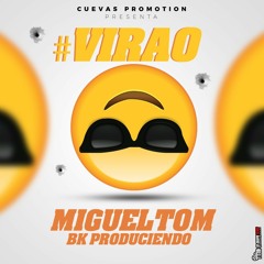 Migueltom - Virao H