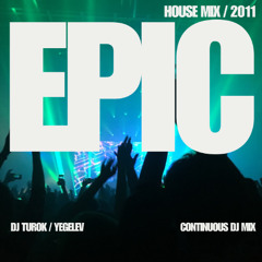 Epic House Mix - continuous dj mix