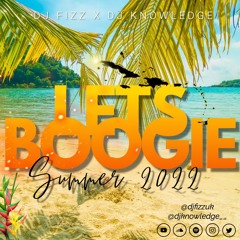 #LetsBoogie - AfroBeats 2022 - Mixed By @DjFizzuk X @Djknowledge__