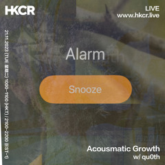Acousmatic Growth w/ qu0th - 21/11/2023
