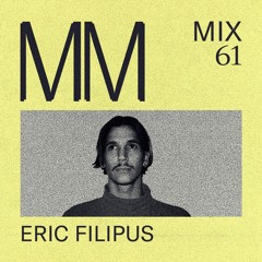 Eric Filipus - Minimal Mondays Mix 61