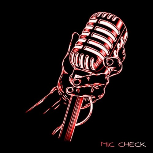 Mic Check Prod By Edmur Quinn
