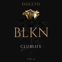 Doleto - BLKN ClubLife Vol.6