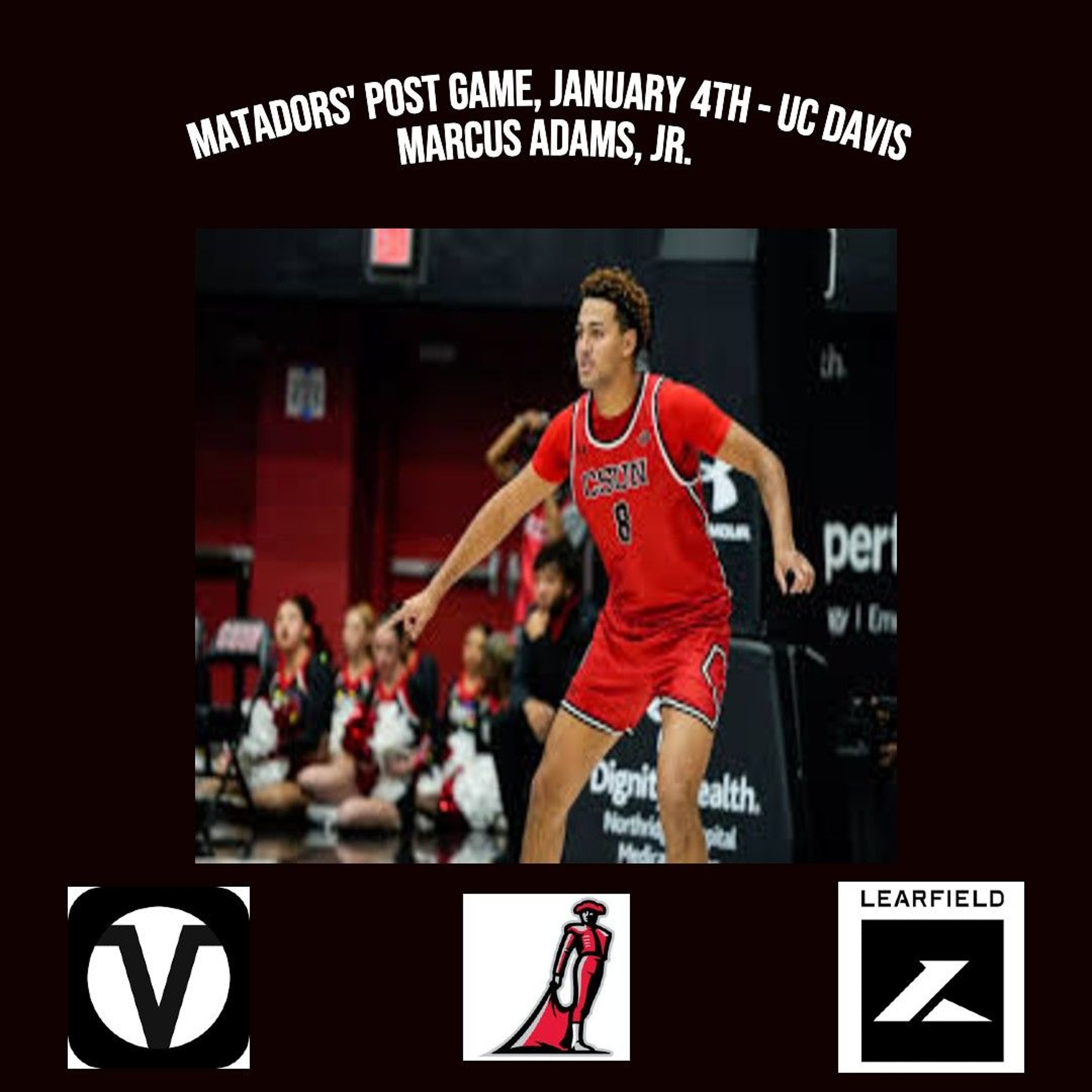 Matadors' Post Game, January 4th, UC Davis - Marcus Adams, Jr. episode artwork