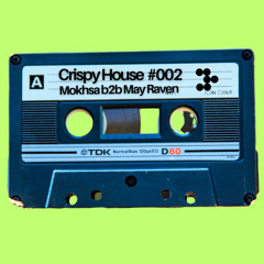 FOMO Tarifa invites MOKHSA b2b MAY RAVEN - CRISPY HOUSE