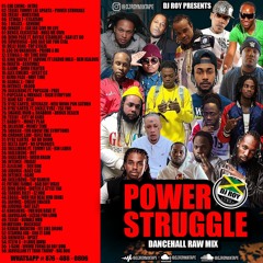 DJ ROY PRESENTS POWER STRUGGLE DANCEHALL MIX [FEB 2021]