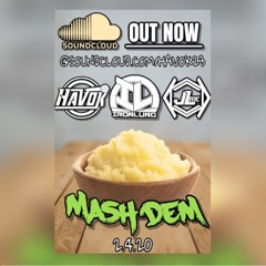 MASH DEM - Havok 23 & JL - Produced by Dj Ironlung
