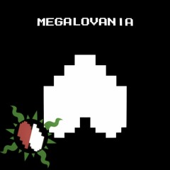 MEGALOVANIA