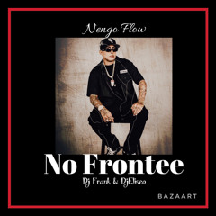 Nengo Flow - No Frontee (Mix. DjFrank & Dj Eliseo)