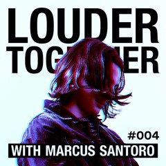 Louder Together 004