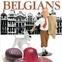 [View] PDF EBOOK EPUB KINDLE Xenophobe's Guide to the Belgians by  Antony Mason ✓