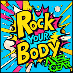 Axel Gear - Rock Your Body - (Bounce Heaven)