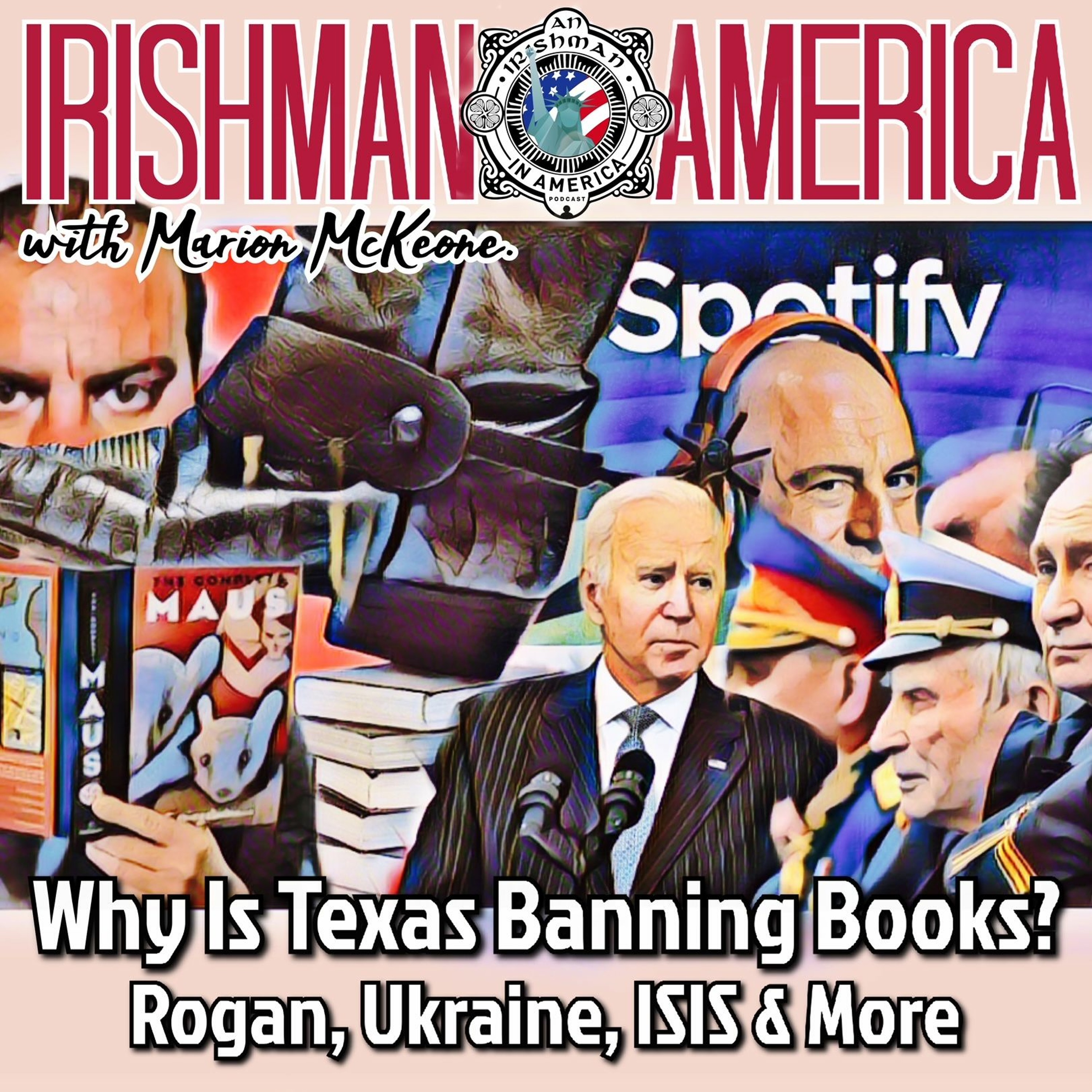 Why Is Texas Banning Books? (Rogan, Ukraine, ISIS & More) - Irishman In America With Marion McKeone episode artwork
