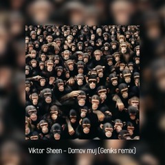 Viktor Sheen – Domov Můj (Geniks Remix)