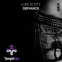 Luke Scott - Defiance (Tempo Trax) - [Edit]