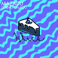 Mazadu- Depend On You [Synth House Records]