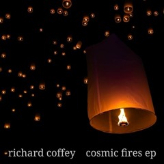 Cosmic Fires