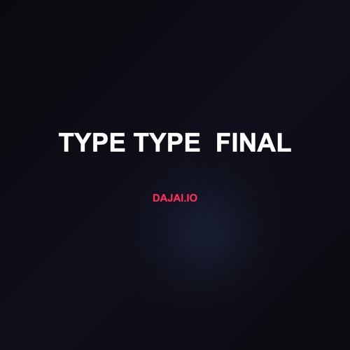 Type Type  FINAL