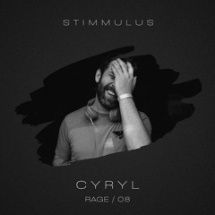 STIMMULUS Rage #08 - Cyryl