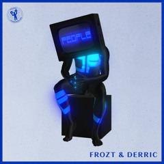 FROZT & DERRIC - People