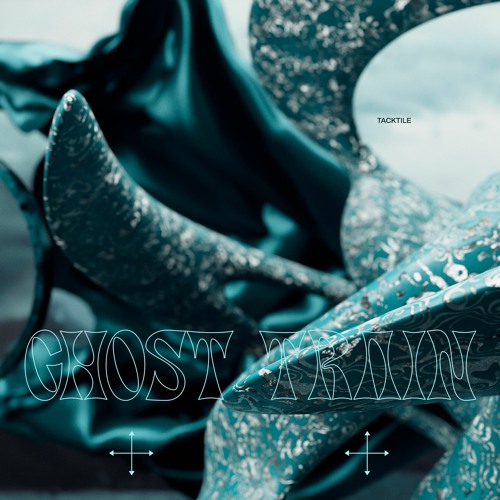 Tacktile - Ghost Train [Premiere]