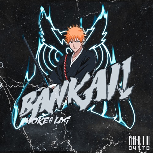 MOKE & LDG - BANKAI