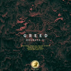 Greed [Prod Tonny Wale x Kstereo]