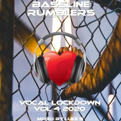 VOCAL LOCKDOWN 2020 VOL 4 Mixed By Luke S