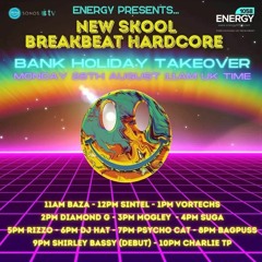 Energy 1058 - Nu Skool Breakbeat Bank Holiday Takeover! - Shirley Bassy!