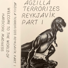 AGZILLA TERRORIZES REYKJAVIK ´91-´92