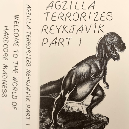 AGZILLA TERRORIZES REYKJAVIK ´91-´92