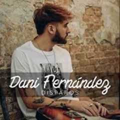 Dani Fernandez - Disparos al aire (Tony Perez Private)