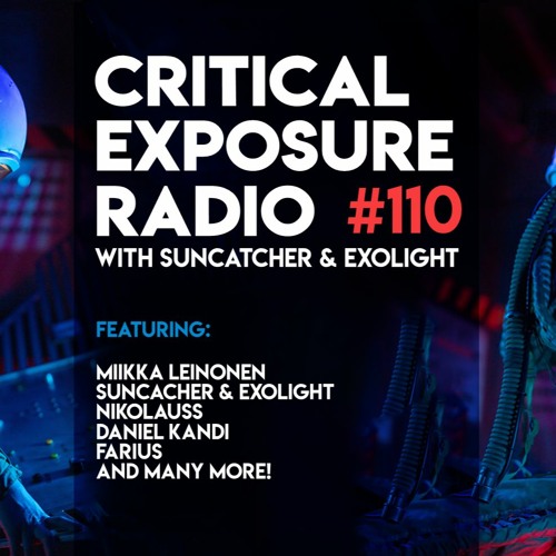 Suncatcher & Exolight - Critical Exposure Radio 110