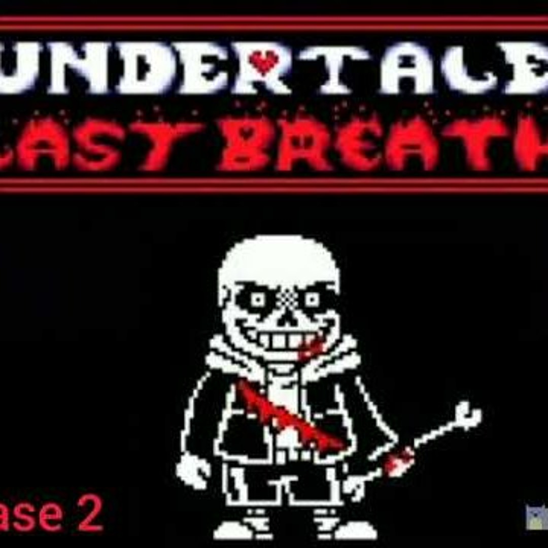 Stream Undertale Last Breath Sans Phase 21 Theme Music The 