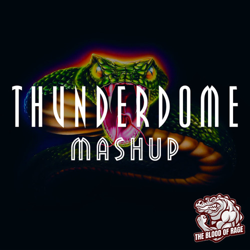 Thunderdome Mashup