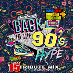 Back To The 90s ( Tribute To ELSM Radio )