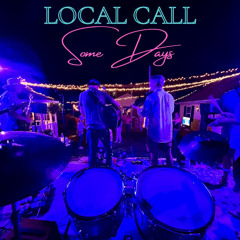 Local Call - Some Days (Radio Edit)