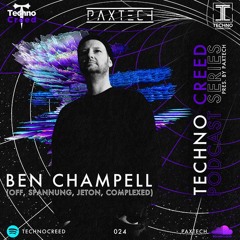 TCP024 - Techno Creed Podcast - Ben Champell Guest Mix