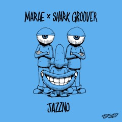Premiere: MARAE & SHARK GROOVER - Jazzno [Creatures of Habit]