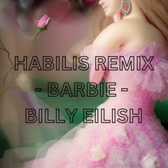 Barbie Habilis Remix