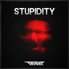 TRENDR - STUPIDITY