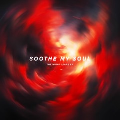 Soothe My Soul - Night Stars