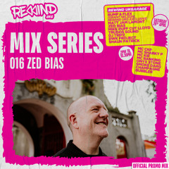 Rewind UKG Mix Series 016: Zed Bias