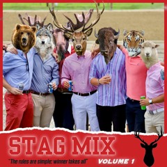 Stag Mix Volume 1 [VOLUME 3 OUT NOW!!!]