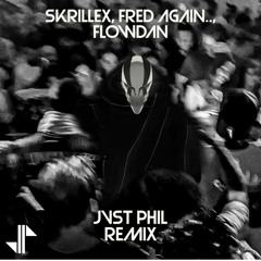 Skrillex, Fred again.., Flowdan - Rumble (JVST PHIL Remix)*Free Download*