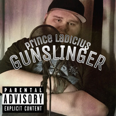 Prince Ladicius - Gunslinger (prod. Hitemblock pd)
