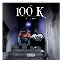 100 K (feat. Kurdo)