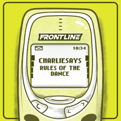 CHARLIESAYS - RULES OF THE DANCE (FREE DL)