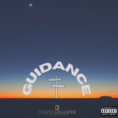 TrapstarCasper - Guidance